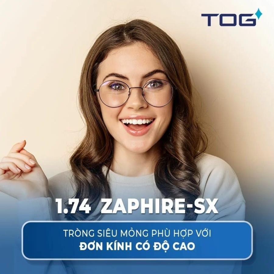 Chiết suất tròng kính là gì? Giá các loại tròng tốt nên chọn 6 Tròng kính TOG 1.74 Zaphire-Sx